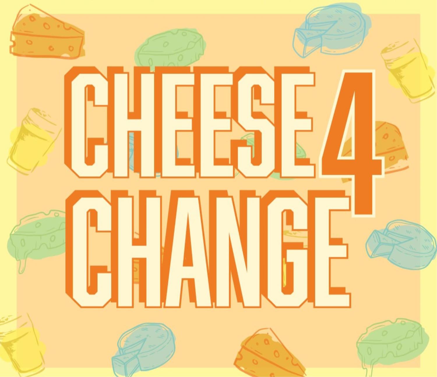 Cheese 4 Change